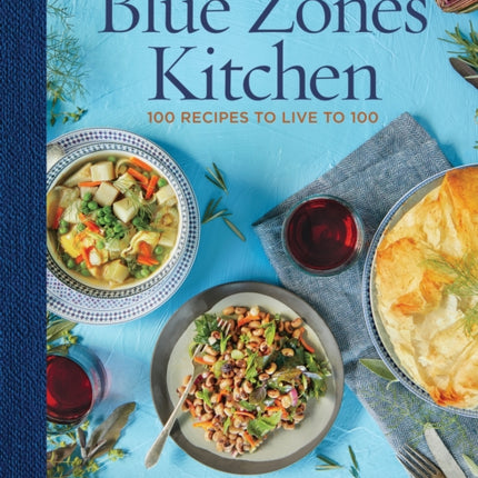 The Blue Zones Kitchen: 100 Recipes to Live to 100