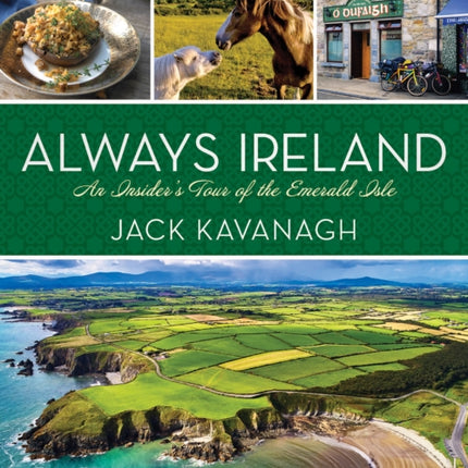 Always Ireland: An Insider's Tour of the Emerald Isle