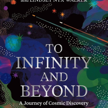 To Infinity and Beyond: A Journey of Cosmic Discovery