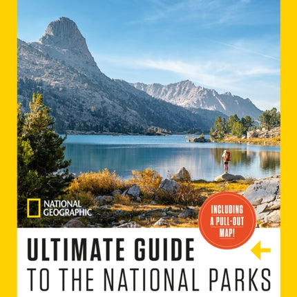 National Geographic Ultimate Guide to the National Parks