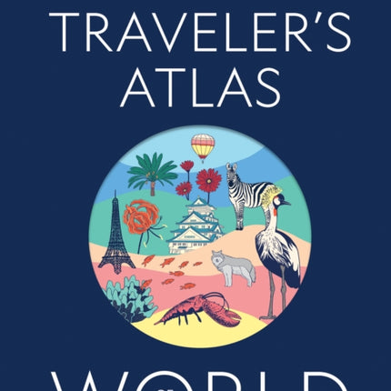 The Travelers Atlas of the World