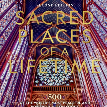 Sacred Places of a Lifetime Second Edition