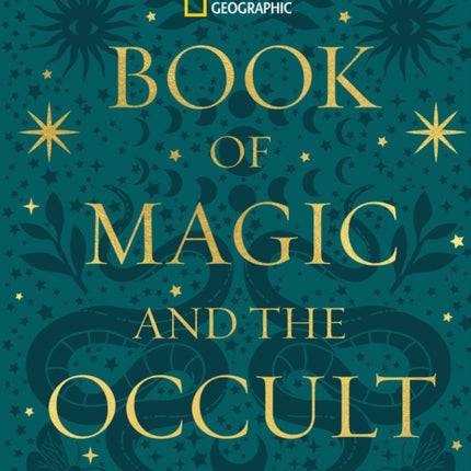National Geographic Book of Magic and the Occult