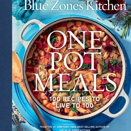 The Blue Zones Kitchen One Pot Meals