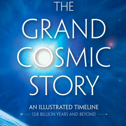 The Grand Cosmic Story