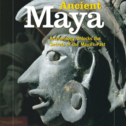 National Geographic Investigates: Ancient Maya: Archaeology Unlocks the Secrets of the Maya's Past (National Geographic Investigates )