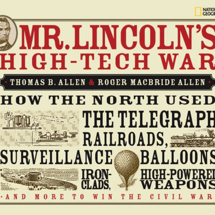 Mr Lincolns HighTech War How the North Used the
