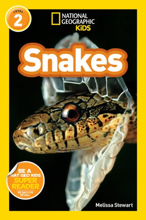 National Geographic Kids Readers: Snakes! (National Geographic Kids Readers: Level 2)