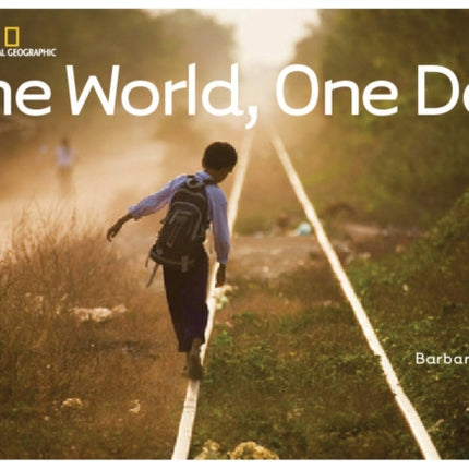 One World, One Day (Barbara Kerley Photo Inspirations)