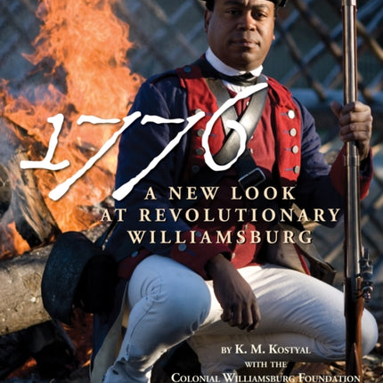 1776: A New Look at Revolutionary Williamsburg