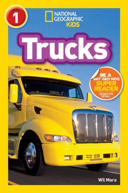 National Geographic Kids Readers: Trucks (National Geographic Kids Readers: Level 1)