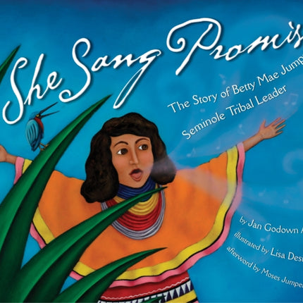 She Sang Promise The Story of Betty Mae Jumper