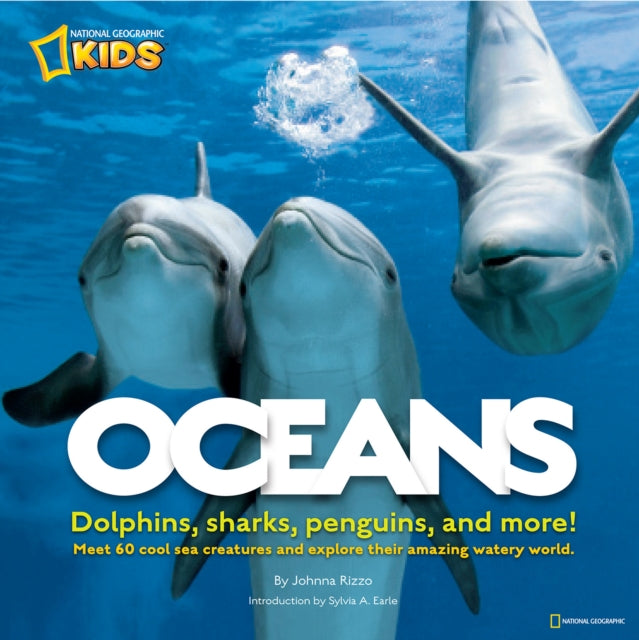 Oceans: Dolphins, sharks, penguins, and more! (Animals)