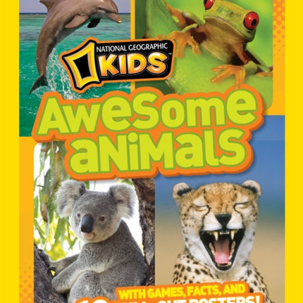 Awesome Animals : With Games, Facts, and 10 Pull-out Posters! (Awesome Animals)