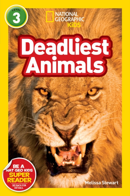 National Geographic Kids Readers: Deadliest Animals (National Geographic Kids Readers: Level 3)