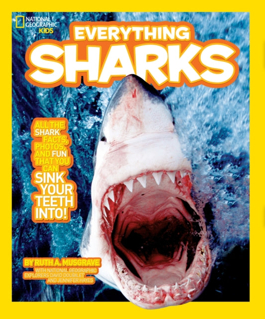 Everything Sharks: All the shark facts, photos, and fun that you can sink your teeth into (Everything)