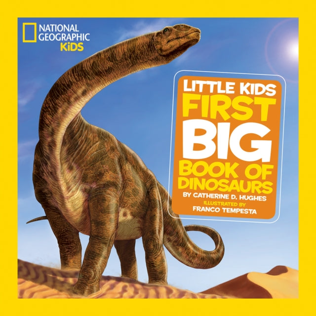 Little Kids First Big Book of Dinosaurs (National Geographic Kids)