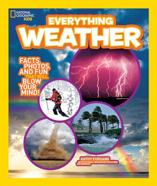 Everything Weather: Facts, Photos, and Fun that Will Blow You Away (Everything)