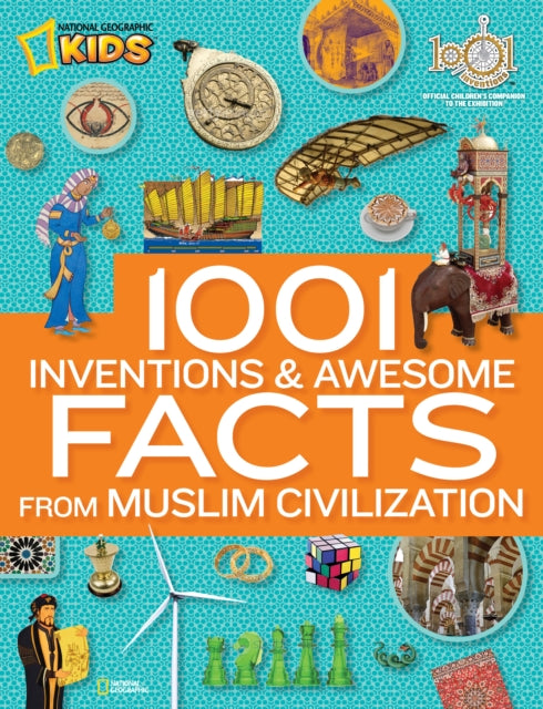 1001 Inventions & Awesome Facts About Muslim Civilisation  (1,000 Facts About)