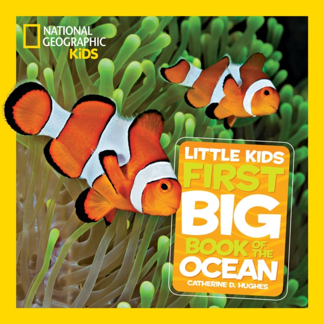 Little Kids First Big Book of The Ocean (National Geographic Kids)