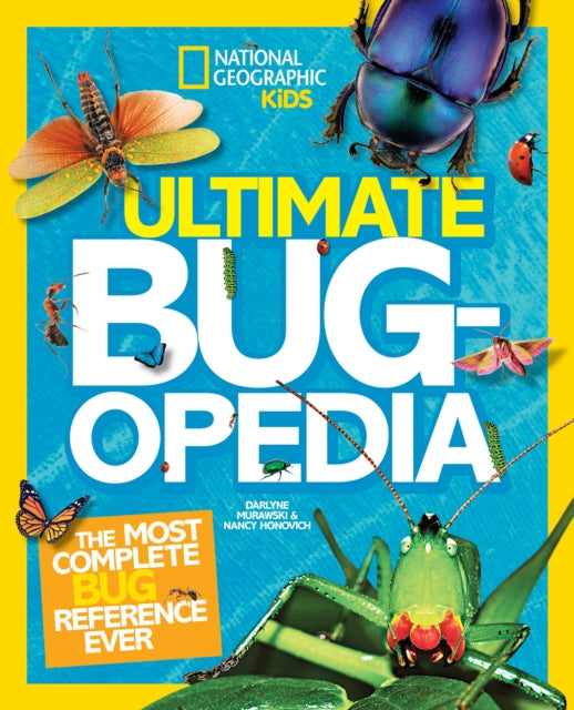 Ultimate Bugopedia: The Most Complete Bug Reference Ever (Ultimate)