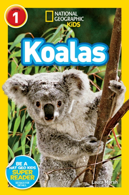 National Geographic Kids Readers: Koalas (National Geographic Kids Readers: Level 1)