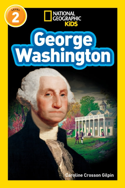 National Geographic Readers: George Washington