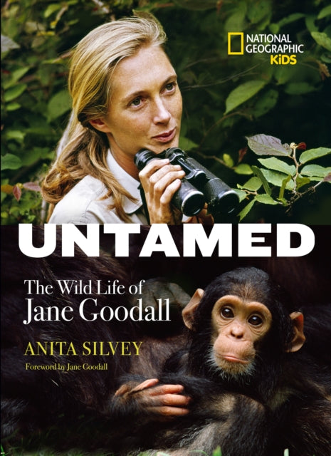 Untamed: The Wild Life of Jane Goodall (Biography)