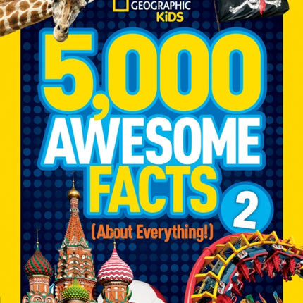 5,000 Awesome Facts (About Everything!) 2 (National Geographic Kids)