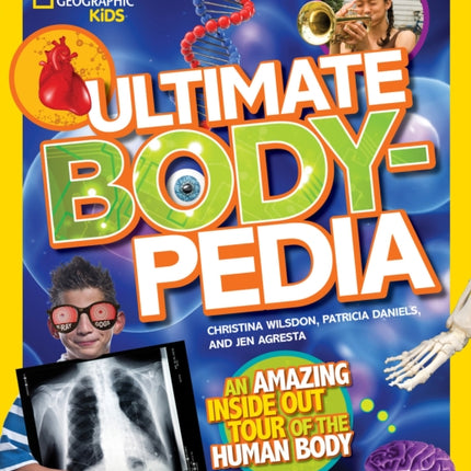 Ultimate Bodypedia: An Amazing Inside-Out Tour of the Human Body (Bodypedia )