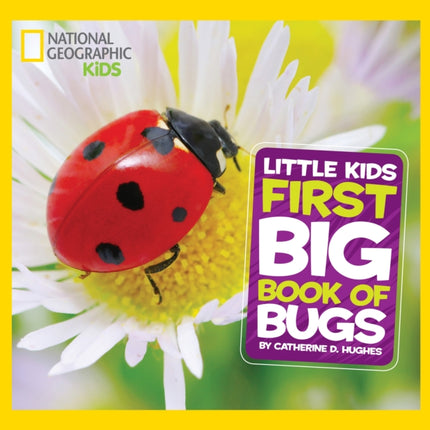 Little Kids First Big Book of Bugs (National Geographic Kids)