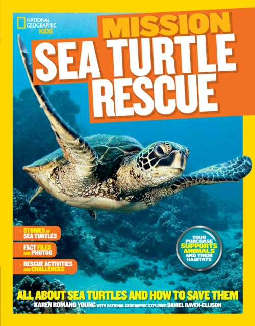 Mission: Sea Turtle Rescue: All About Sea Turtles and How to Save Them (Mission: Animal Rescue)