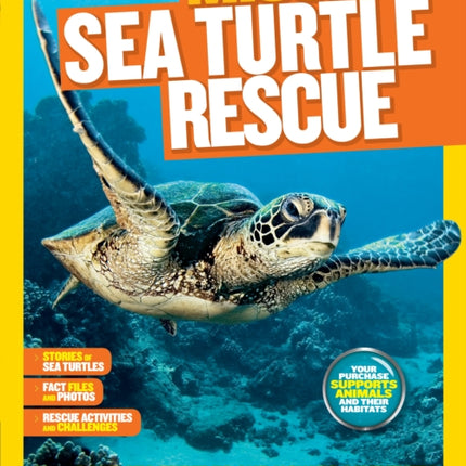 National Geographic Kids Mission: Sea Turtle Rescue: All About Sea Turtles and How to Save Them