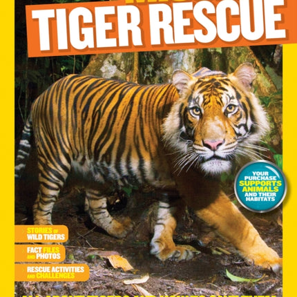 Mission: Tiger Rescue: All About Tigers and How to Save Them (Mission: Animal Rescue)