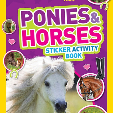 National Geographic Kids Ponies and Horses Sticker Activity Book: Over 1,000 Stickers!