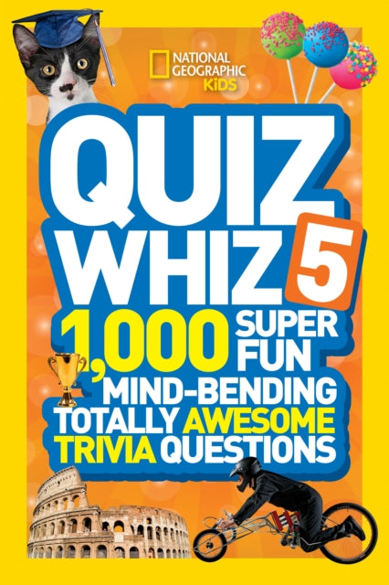 Quiz Whiz 5: 1,000 Super Fun Mind-bending Totally Awesome Trivia Questions (Quiz Whiz )