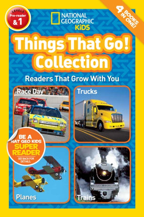 National Geographic Kids Readers: Things That Go Collection (National Geographic Kids Readers: Level 1 )