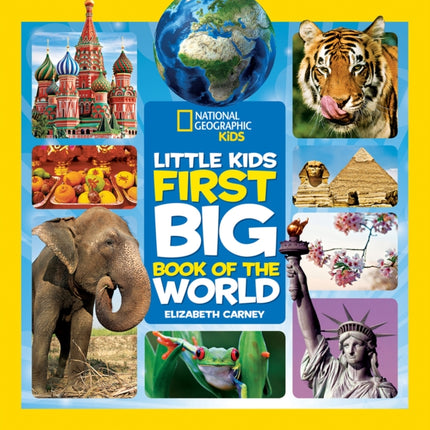 Little Kids First Big Book of The World (National Geographic Kids)