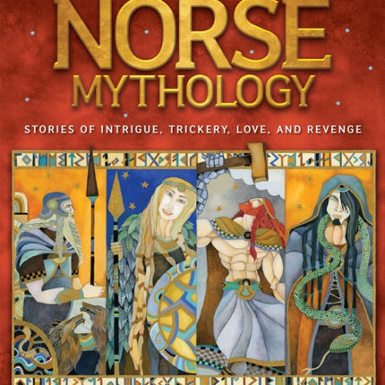 Treasury of Norse Mythology: Stories of Intrigue, Trickery, Love, and Revenge (Mythology)