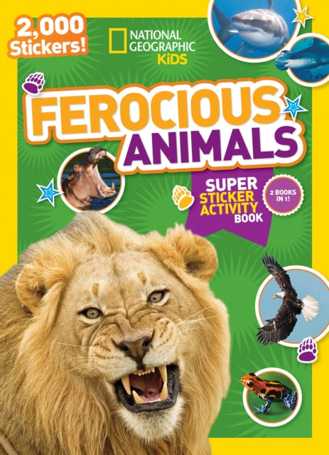 National Geographic Kids Ferocious Animals Super Sticker Activity Book: 2,000 Stickers!