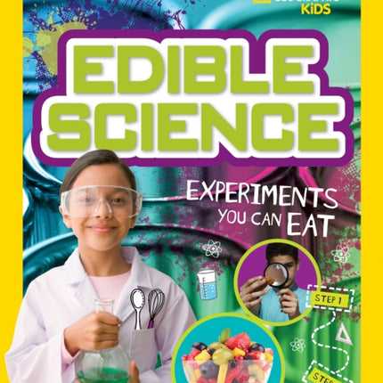 Edible Science: Experiments You Can Eat (Science & Nature)