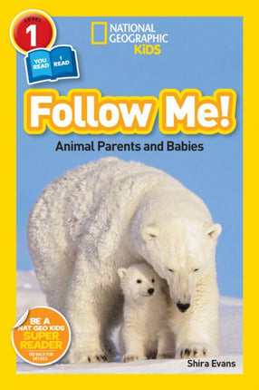 National Geographic Readers: Follow Me: Animal Parents and Babies