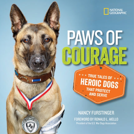 Paws of Courage: True Tales of Heroic Dogs that Protect and Serve (Stories & Poems)