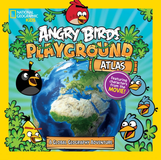 Angry Birds Playground: Atlas: A Global Geography Adventure (Angry Birds Playground)