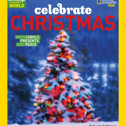 Holidays Around the World: Celebrate Christmas: With Carols, Presents, and Peace