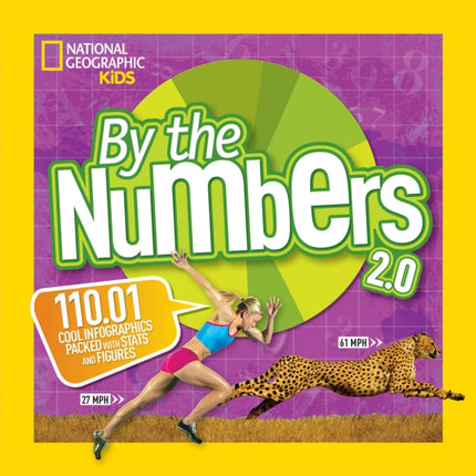 By the Numbers 2.0: 110.01 Cool Infographics Packed With Stats and Figures (By The Numbers)