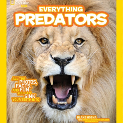 Everything Predators: All the Photos, Facts, and Fun You Can Sink Your Teeth Into (Everything)