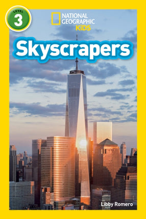 National Geographic Kids Readers: Skyscrapers (National Geographic Kids Readers: Level 3 )