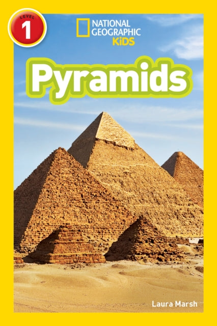 National Geographic Kids Readers: Pyramids (National Geographic Kids Readers: Level 1)