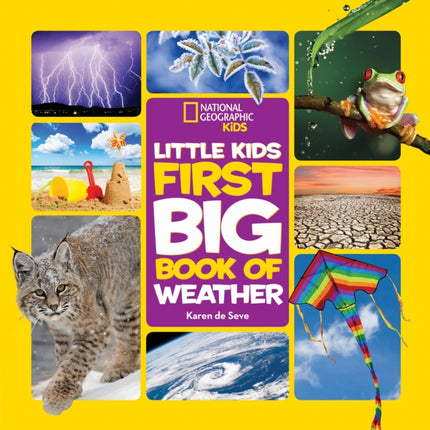 Little Kids First Big Book of Weather (National Geographic Kids)